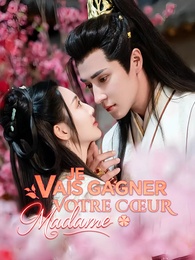 Je Vais Gagner Votre Cœur, Madame