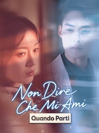 Non Dire Che Mi Ami Quando Parti