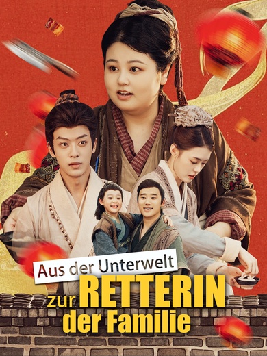 Aus der Unterwelt zur Retterin der Familie