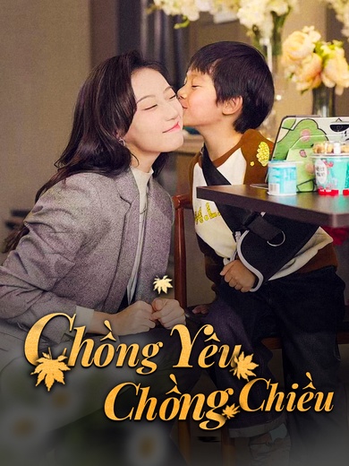 Chồng Yêu Chồng Chiều