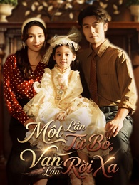 Một Lần Từ Bỏ, Vạn Lần Rời Xa