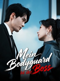 Mein Bodyguard ist der Boss