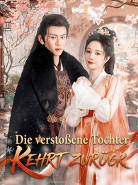 Die verstoßene Tochter kehrt zurück