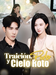 Traición, Poder y Cielo Roto