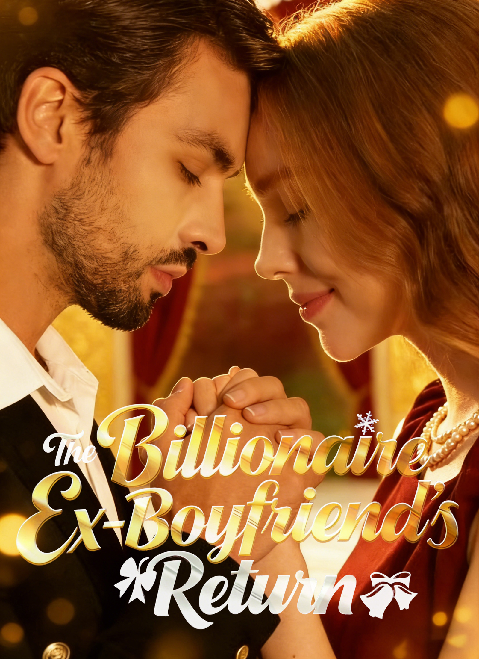 The Billionaire Ex-Boyfriend’s Return