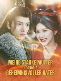 Meine starke Mutter und geheimnisvolle Vater