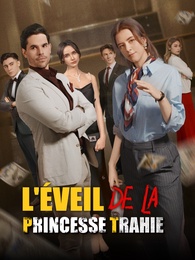 [Doublé]L'Éveil de la Princesse Trahie