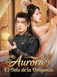 Aurora: El Velo de la Venganza