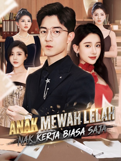 Anak Mewah Lelah, Nak Kerja Biasa Saja