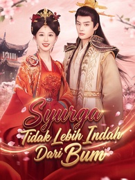 Syurga Tidak Lebih Indah Dari Bum