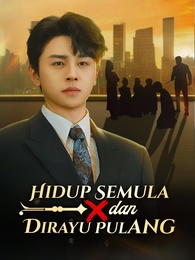 Hidup Semula dan Dirayu Pulang