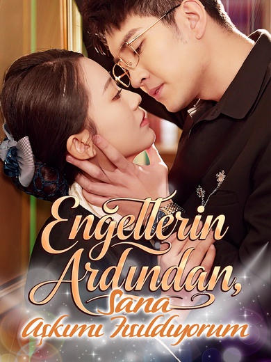 Engellerin Ardından Sana Aşkımı Fısıldıyorum