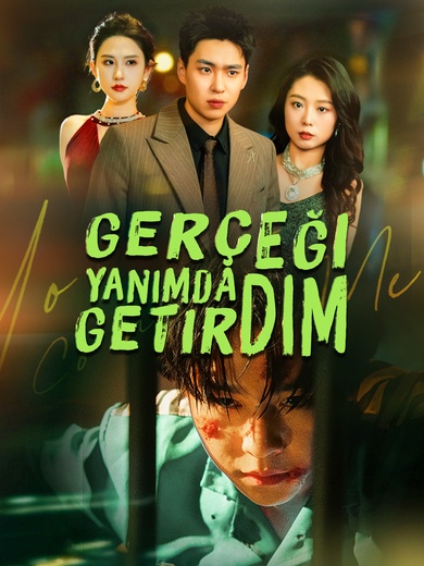 Gerçeği Yanımda Getirdim