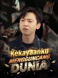Kekayaanku Mengguncang Dunia