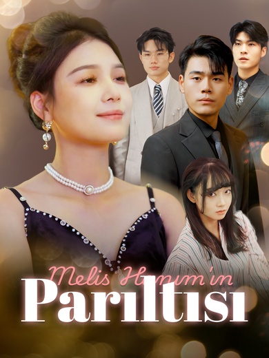 Melis Hanım'ın Parıltısı