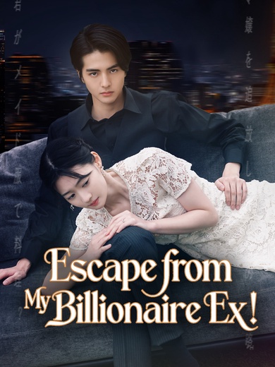 Escape from My Billionaire Ex