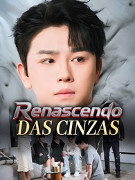 [Dublado]Renascendo das Cinzas