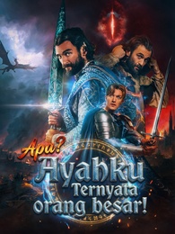 [Dubbing] Apa? Ayahku Ternyata orang besar!