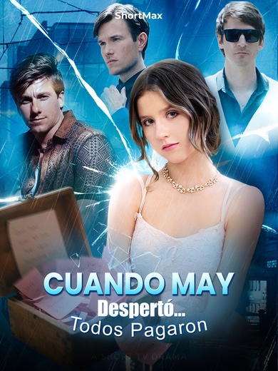 Cuando May Despertó… Todos Pagaron