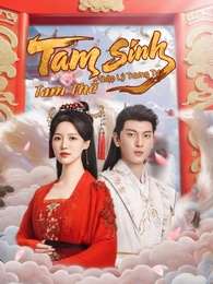 Tam Sinh Tam Thế Thập Lý Tương Tư