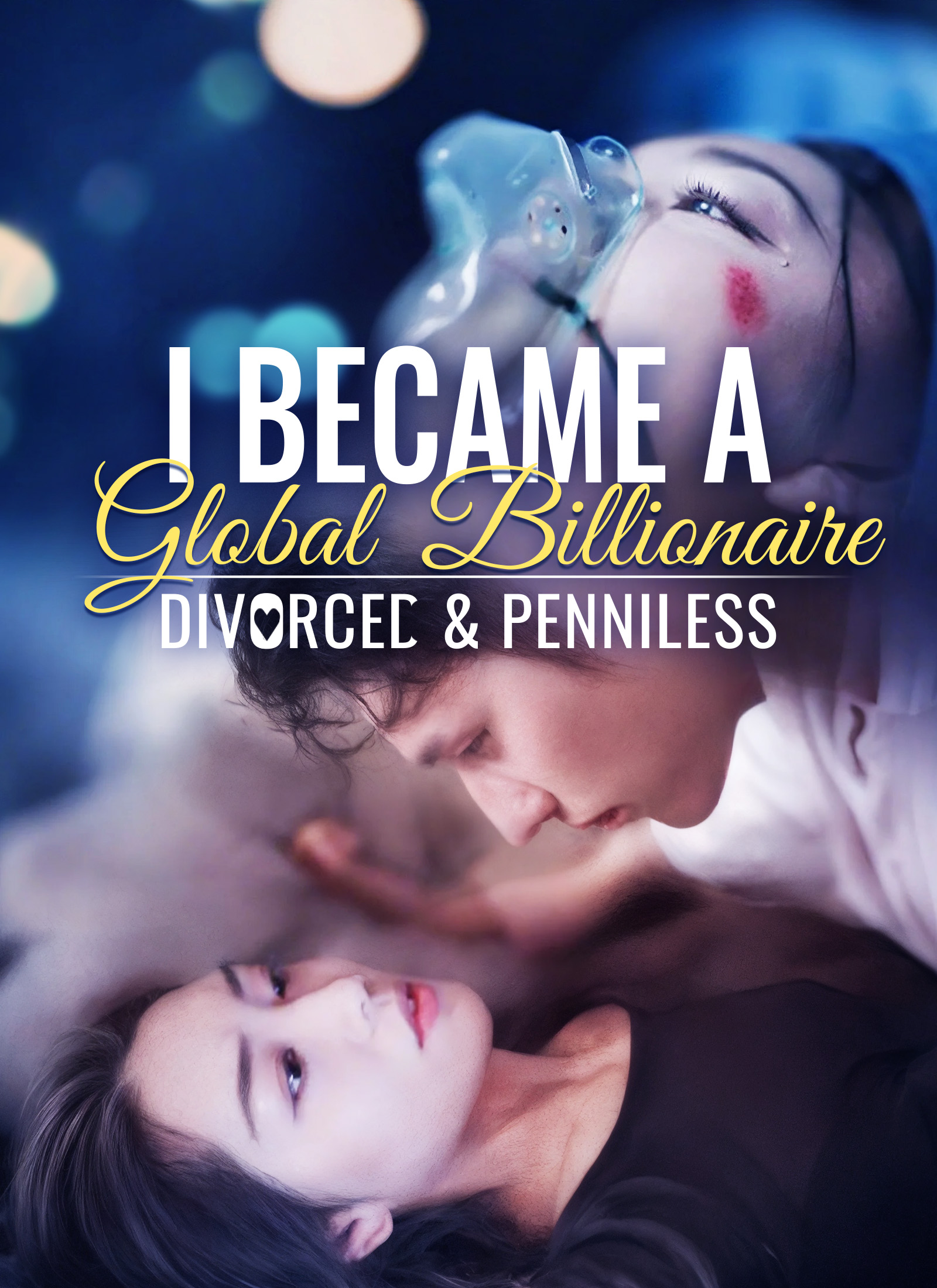 Divorced & Penniless: I Became a Global Billionaire