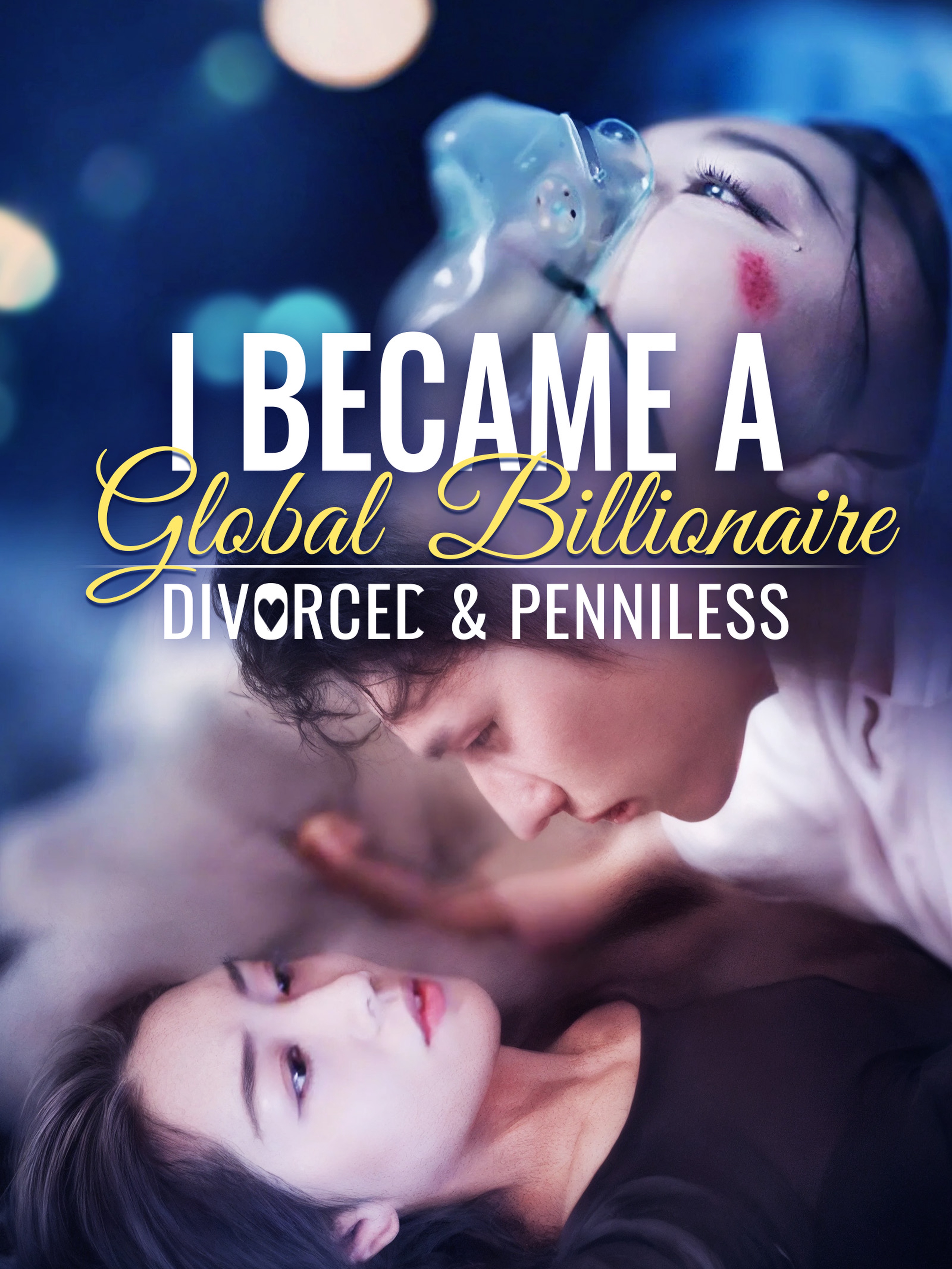 Divorced & Penniless: I Became a Global Billionaire