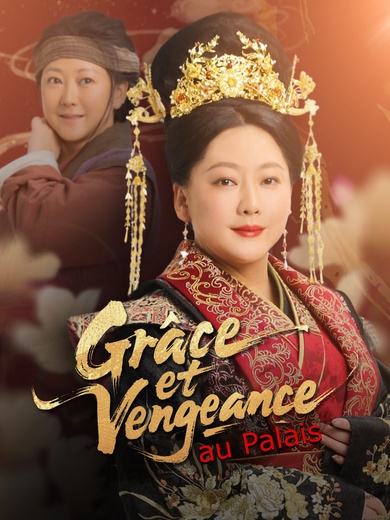 Grâce et Vengeance au Palais