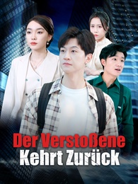 Der Verstoßene kehrt zurück