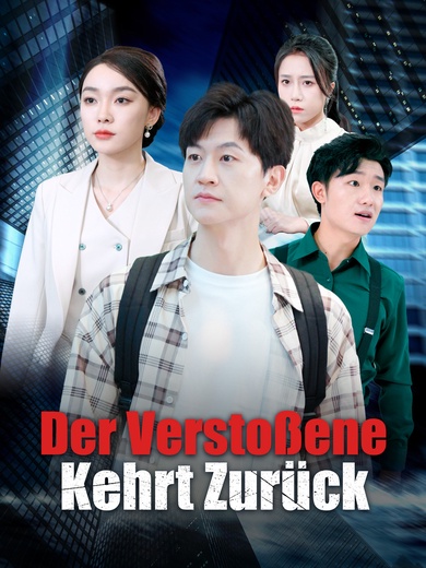 Der Verstoßene kehrt zurück