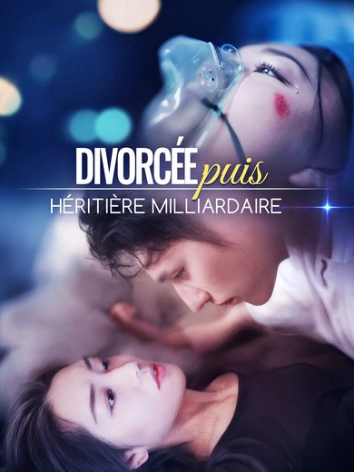 Divorcée, puis Héritière Milliardaire