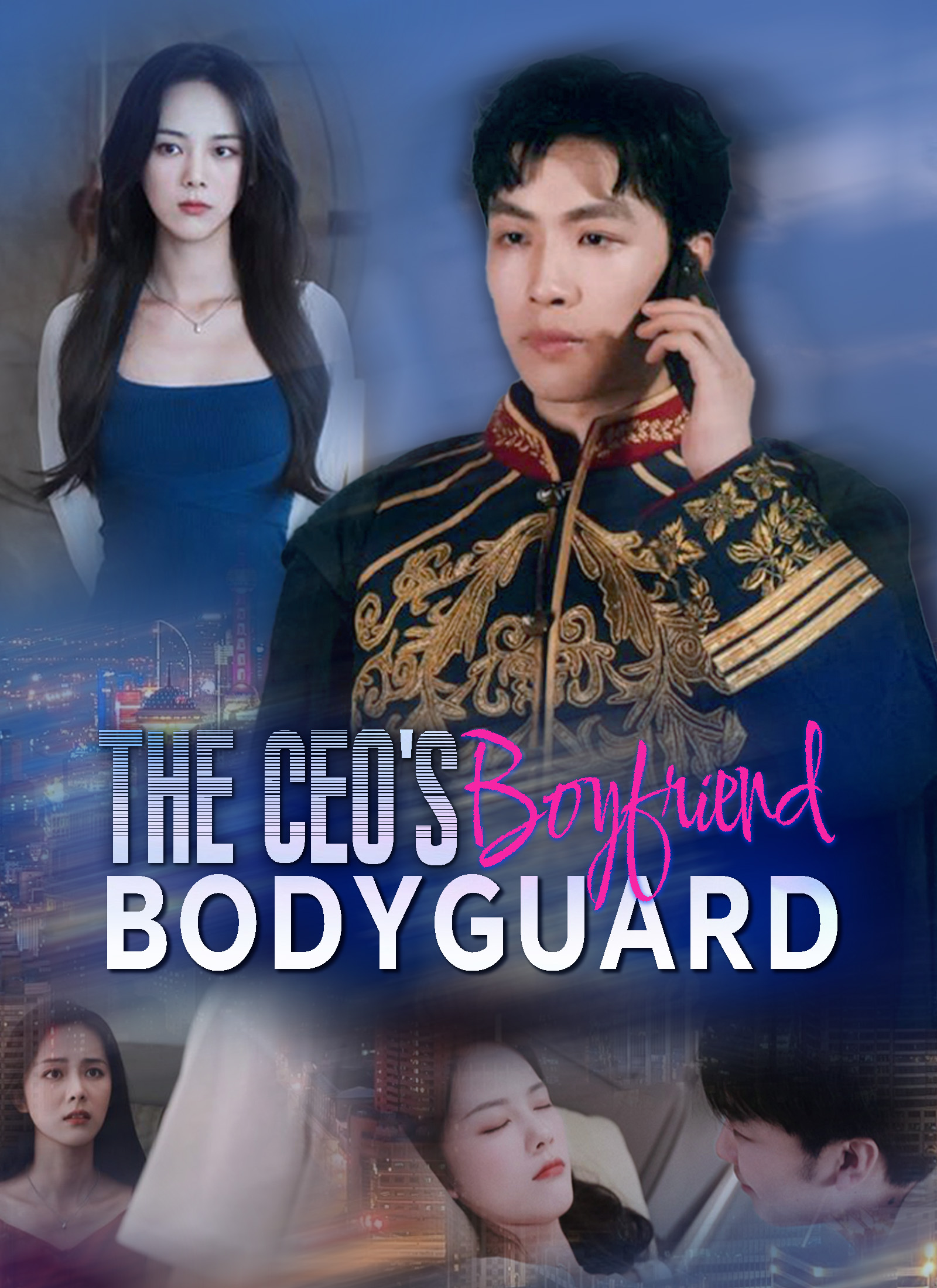 [Dubbed]The CEO's Bodyguard Boyfriend
