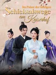 Im Palast der Intrigen: Schicksalswege am Kaiserhof