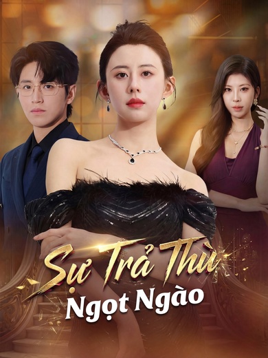 Sự Trả Thù Ngọt Ngào