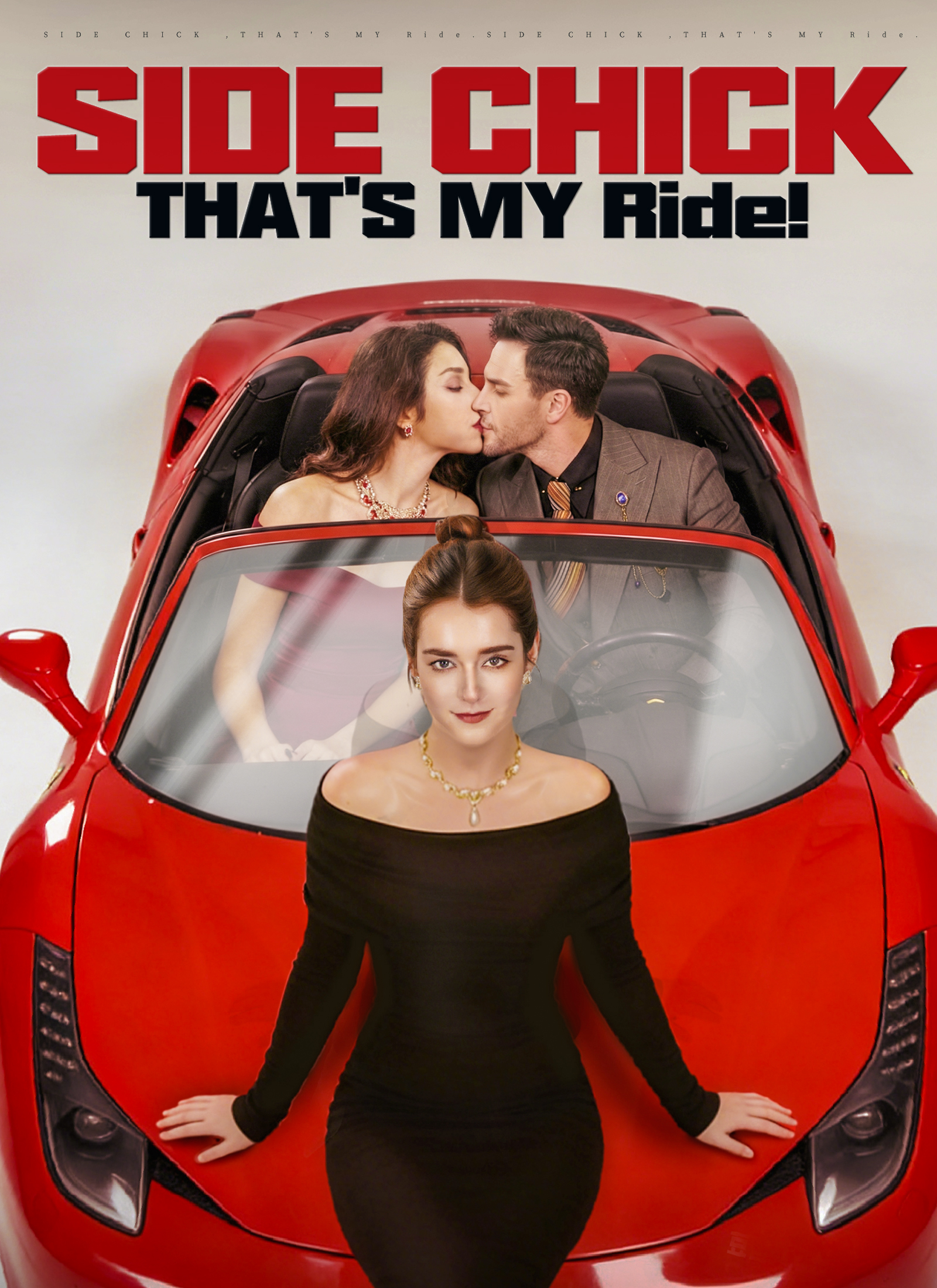Side Chick，That’s MY Ride!
