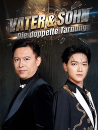 Vater & Sohn: Die doppelte Tarnung