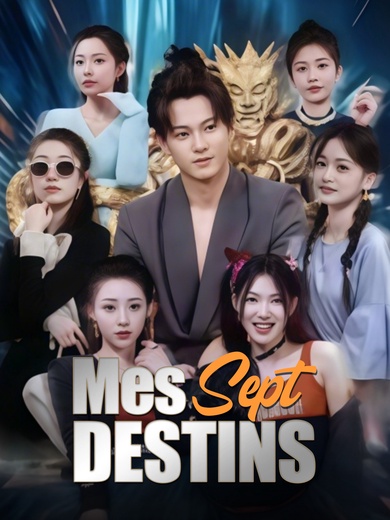 Mes Sept Destins