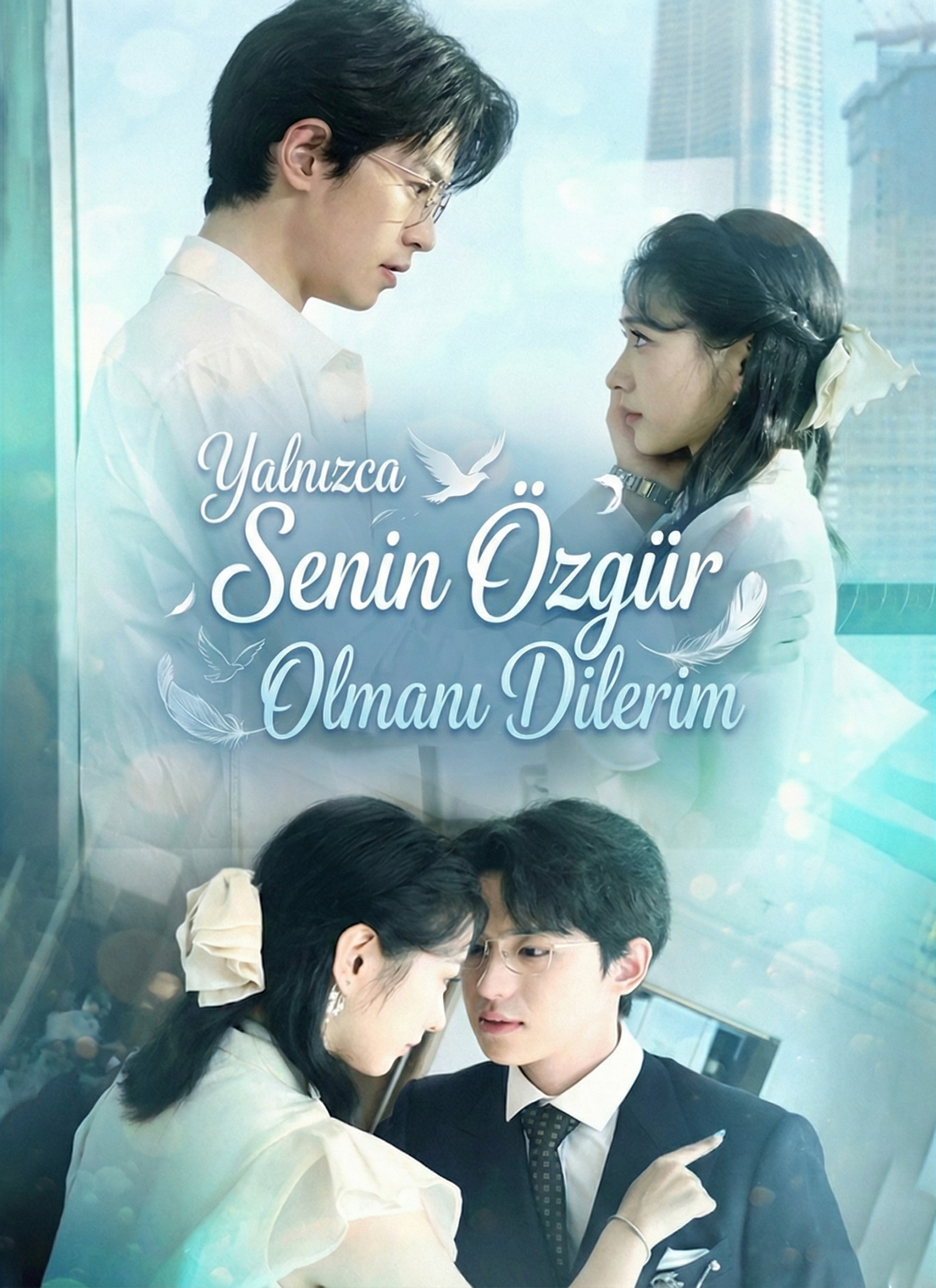 Yalnızca Senin Özgür Olmanı Dilerim dizi posteri