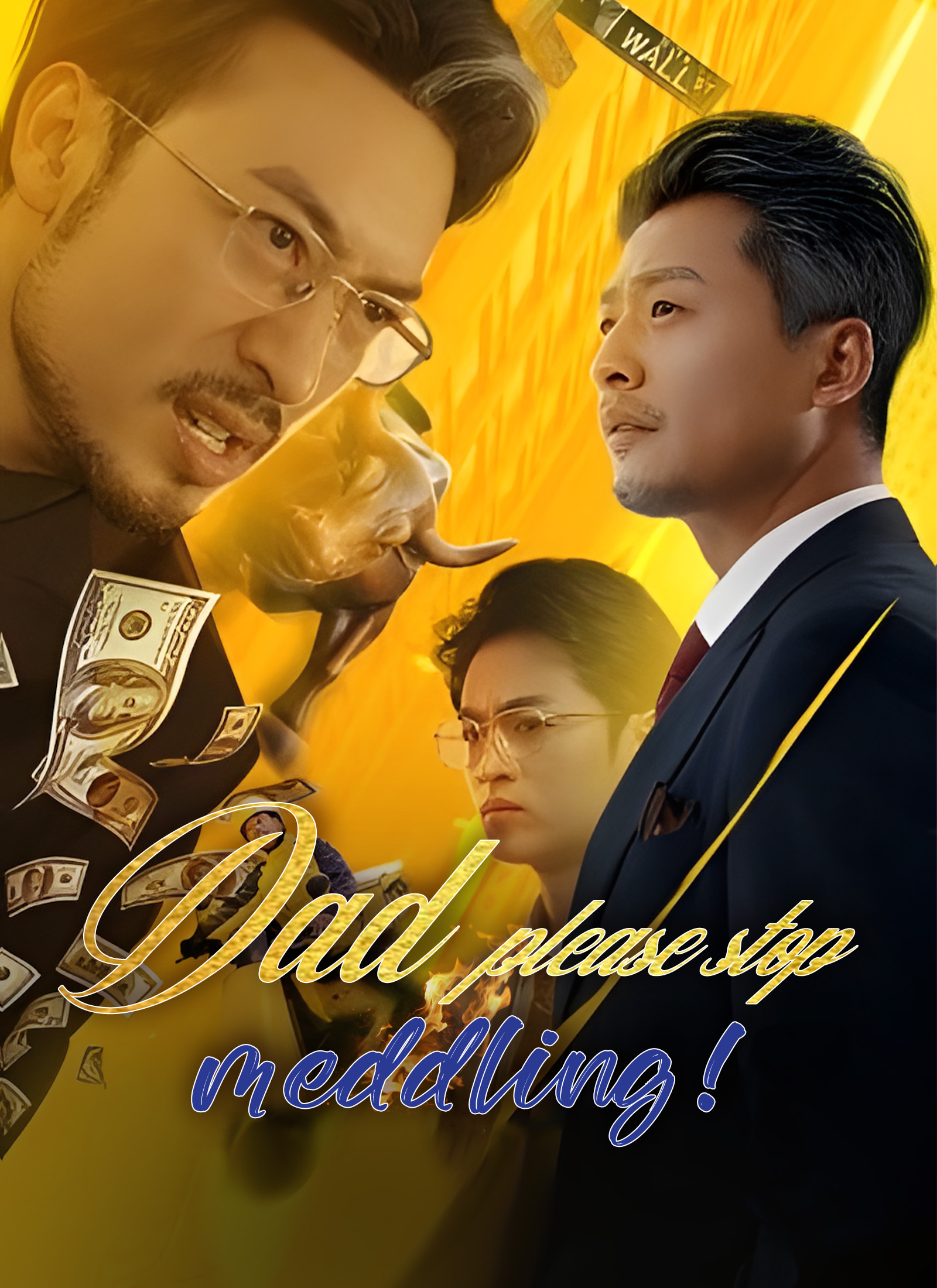 Poster [Dubbed]Dad, please stop meddling!