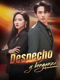 Despecho y Venganza