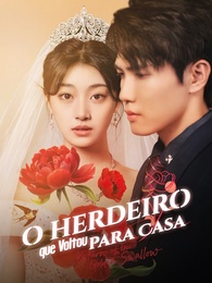[Dublado]O Herdeiro que Voltou para Casa