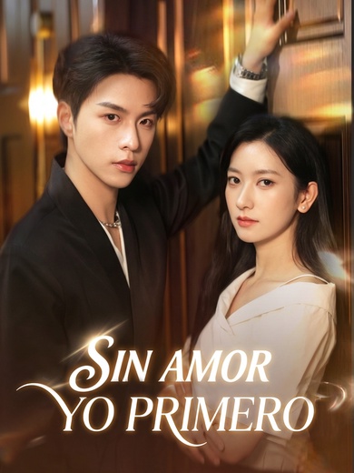 Sin Amor, Yo Primero