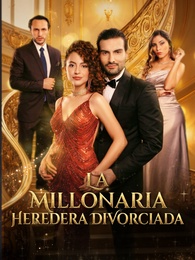 La Millonaria Heredera Divorciada