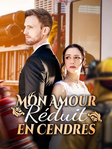 [Doublé]Mon Amour Réduit en Cendres