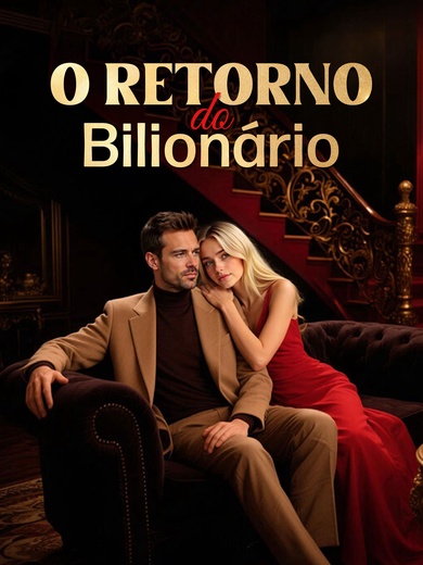 O Retorno do Bilionário