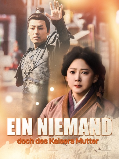 [Synchron] Ein Niemand, doch des Kaisers Mutter