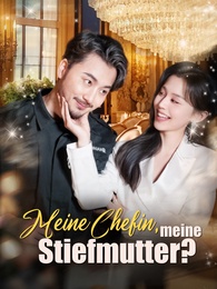 Meine Chefin, meine Stiefmutter?