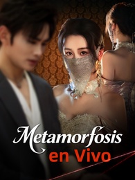 Metamorfosis en Vivo