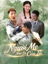 Người Mẹ Nhỏ Bé Của Tôi