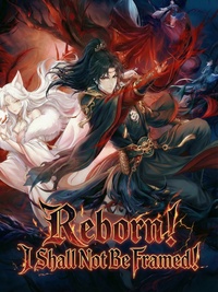 Reborn! I Shall Not Be Framed! poster
