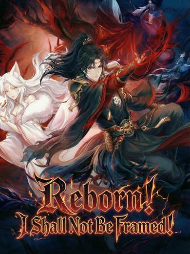 Reborn! I Shall Not Be Framed!